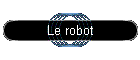Le robot